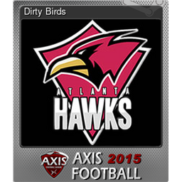 Dirty Birds (Foil)