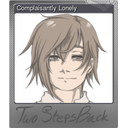 Complaisantly Lonely (Foil)