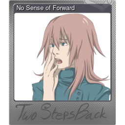 No Sense of Forward (Foil)