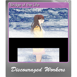 Bridge of the Life (Foil)