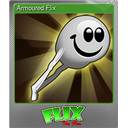 Armoured Flix (Foil)
