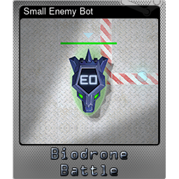 Small Enemy Bot (Foil)