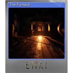 The Furnace (Foil)