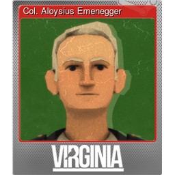 Col. Aloysius Emenegger (Foil)