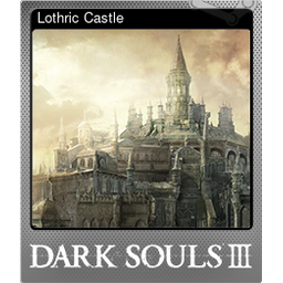 Lothric Castle (Foil)