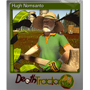 Hugh Nomsanto (Foil)