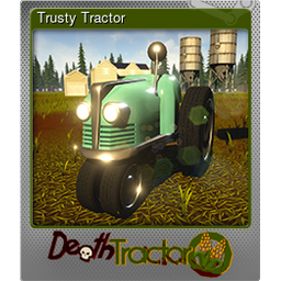 Trusty Tractor (Foil)
