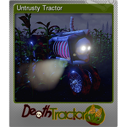 Untrusty Tractor (Foil)