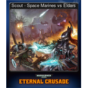 Scout - Space Marines vs Eldars