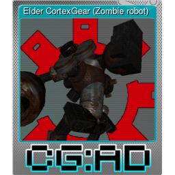 Elder CortexGear (Zombie robot) (Foil)