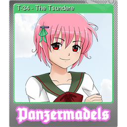 T-34 - The Tsundere (Foil)