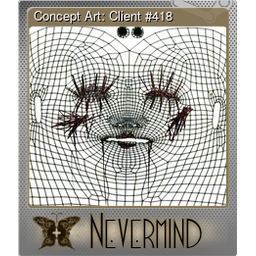 Concept Art: Client #418 (Foil)