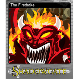 The Firedrake (Foil)