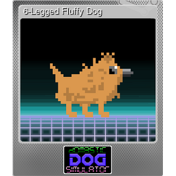 6-Legged Fluffy Dog (Foil)