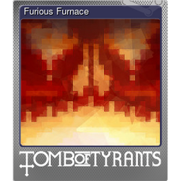 Furious Furnace (Foil)
