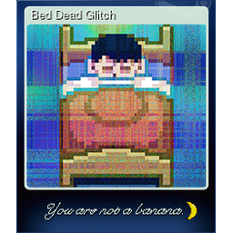 Bed Dead Glitch