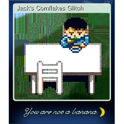 Jacks Cornflakes Glitch