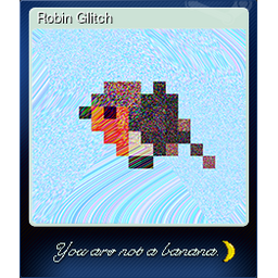 Robin Glitch