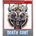 Dimethyltryptamine Goat (Foil)
