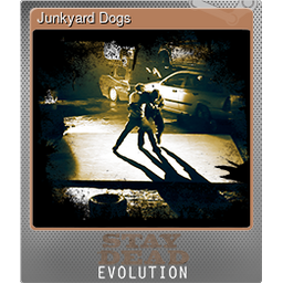 Junkyard Dogs (Foil)