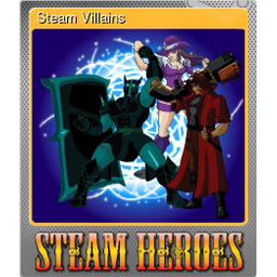 Steam Villains (Foil)