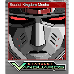 Scarlet Kingdom Mecha (Foil)