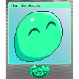 Flem the Snotball (Foil)
