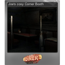 Joes cosy Corner Booth (Foil)