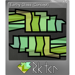 Earthy Glass (Concept) (Foil)