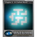 Chapter 3 - A Crafted World (Foil)
