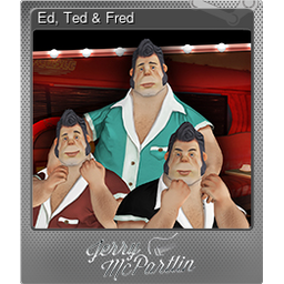 Ed, Ted & Fred (Foil)