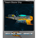 Swarm Blaster Ship (Foil)