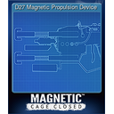 D27 Magnetic Propulsion Device