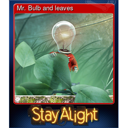 Mr. Bulb and leaves