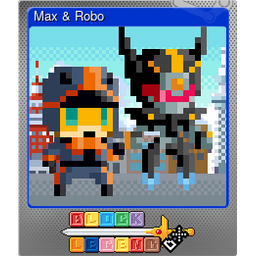 Max & Robo (Foil)