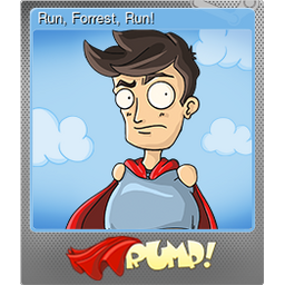 Run, Forrest, Run! (Foil)