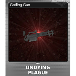 Gatling Gun (Foil)