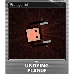 Protagonist (Foil)