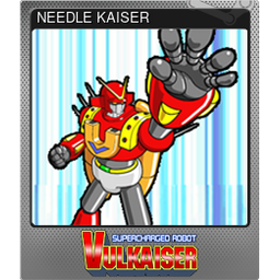 NEEDLE KAISER (Foil)