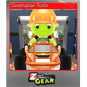 Construction Turtle (Foil)