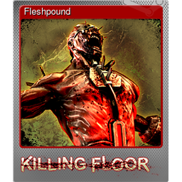 Fleshpound (Foil)