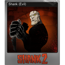 Shank (Evil) (Foil)