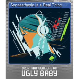 Synaesthesia is a Real Thing (Foil)