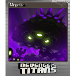 Megatitan (Foil)