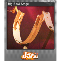 Big Bowl Stage (Foil)