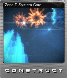 Series 1 - Card 8 of 8 - Zone D System Core