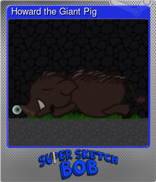 Series 1 - Card 5 of 5 - Howard the Giant Pig
