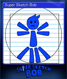 Series 1 - Card 4 of 5 - Super Sketch Bob