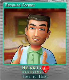 Series 1 - Card 6 of 9 - Because Connor