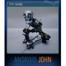 I'm ready